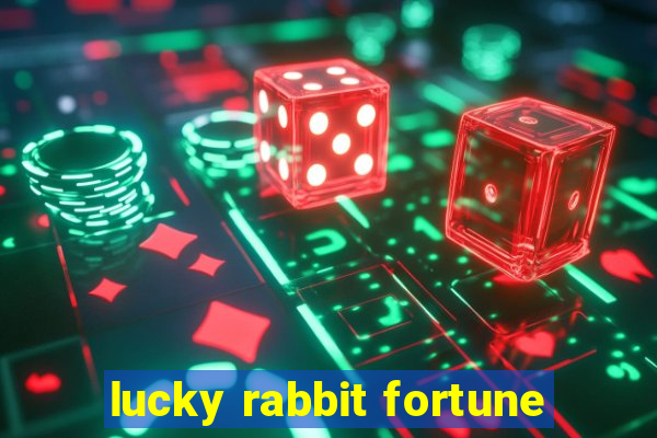 lucky rabbit fortune